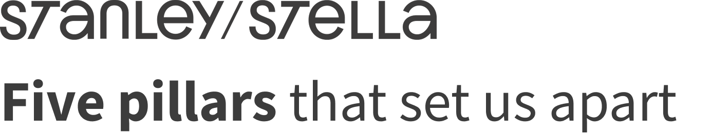 Image with text - Stanley / Stella Five pillars that set us apart